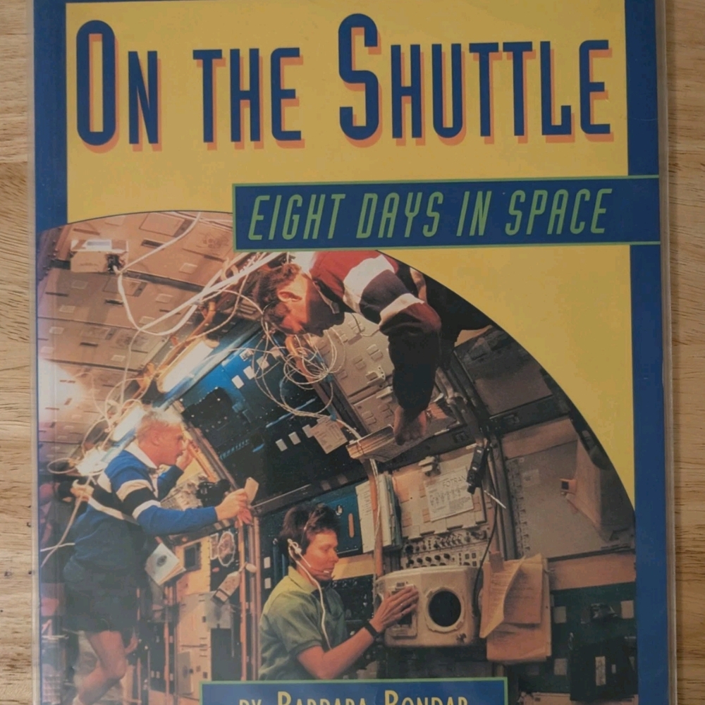 On the Shuttle: Eight Days in Space Book